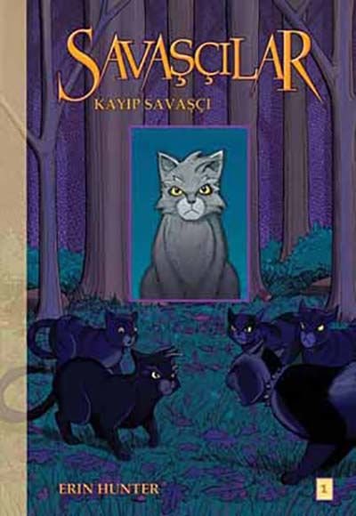 Savaşçılar 1. Kitap - Kayıp Savaşçı