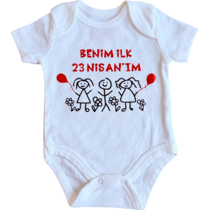 Benim İlk 23 Nisan'ım - Özel Tasarım Bebek Body/Zıbın Baby Bodysuit
