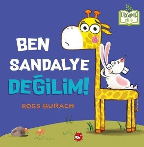 Organik Kitap - Ben Sandalye Değilim