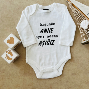Üzgünüm Anne Aynı Adama Aşığız - Özel Tasarım Bebek Body/Zıbın Baby Bodysuit