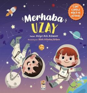 Merhaba Uzay (Cırt Cırtlı Kitap)