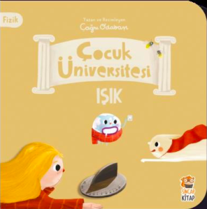 Çocuk Üniversitesi – Fizik - Işık