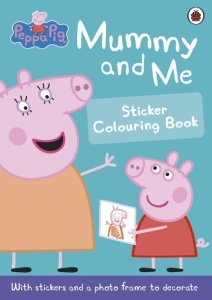 Peppa Pig: Mummy And Me Sticker Colouring Book