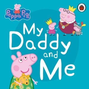 Peppa Pig My Daddy And Me