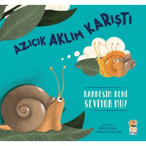 Azıcık Aklım Karıştı - Kardeşim Beni Seviyor mu?