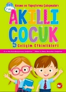 Akıllı Çocuk Gelişim Etkinlikleri-Kesme ve Yapıştırma Çalışmaları