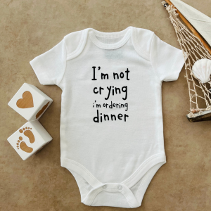 I'm not Crying I'm Ordering Dinner - Özel Tasarım Bebek Body