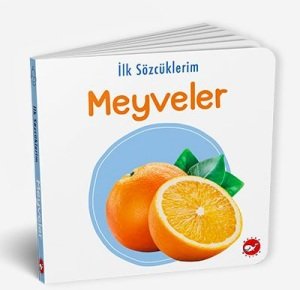 İlk Sözcüklerim - Meyveler