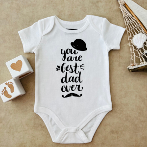 You Are Best Dad Ever - Özel Tasarım Bebek Body/Zıbın Baby Bodysuit