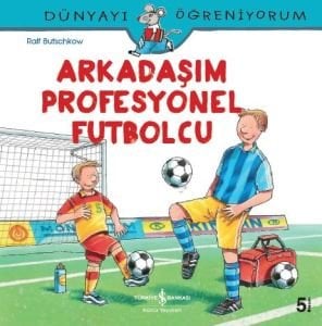 Arkadaşım Profesyonel Futbolcu