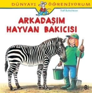 Arkadaşım Hayvan Bakıcısı