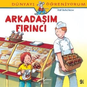 Arkadaşım Fırıncı