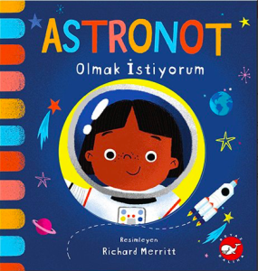 Astronot Olmak İstiyorum