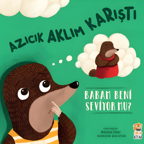 Azıcık Aklım Karıştı-Babam Beni Seviyor mu?
