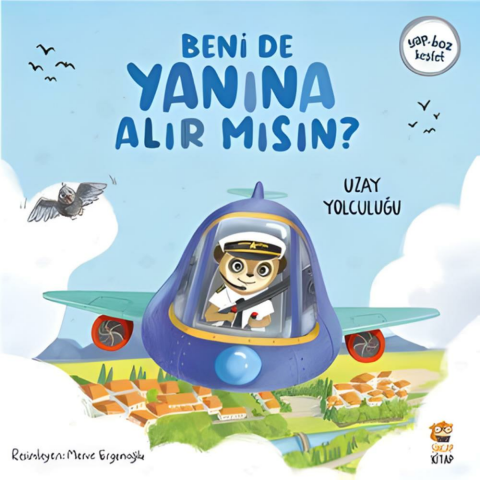 Beni de Yanına Alır mısın? Uzay Yolculuğu