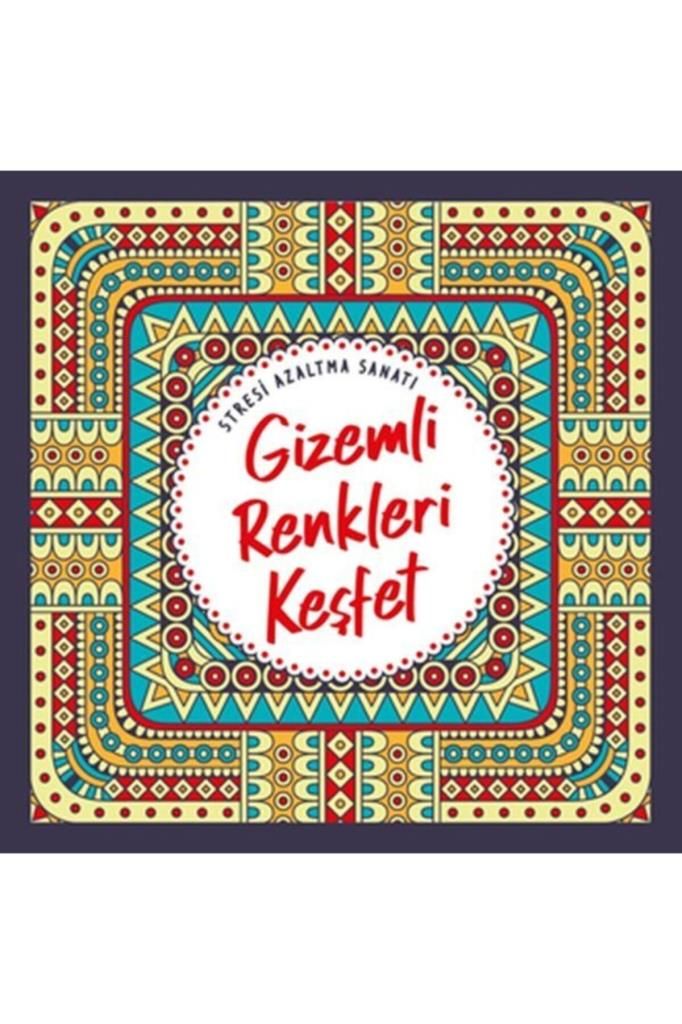 Nesil Yayınları Bsrl K02 Bsrl K02 Gizemli Renkleri Keşfet - Stresi Azaltma Sanatı