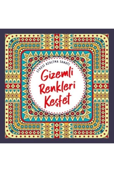 Nesil Yayınları Bsrl K02 Bsrl K02 Gizemli Renkleri Keşfet - Stresi Azaltma Sanatı