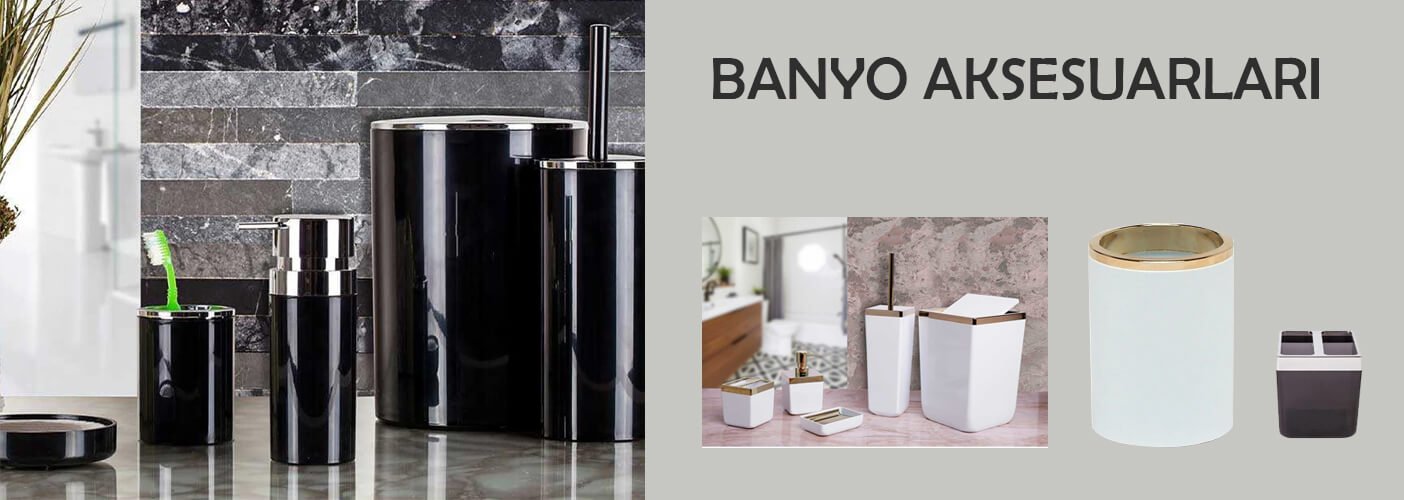 Banyo Aksesuarları