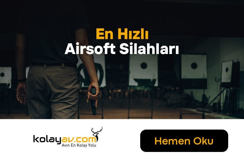 En Hızlı Airsoft Silahları