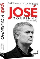 Jose Mourinho - Kazanmanın Anatomisi