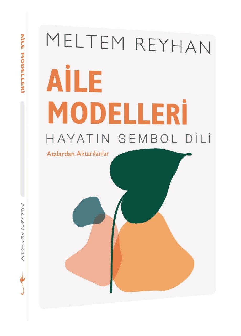 Aile Modelleri: Atalardan Aktarılanlar - Hayatın Sembol Dili