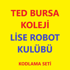 TED BURSA KOLEJİ LİSE ROBOTİK KULÜBÜ
