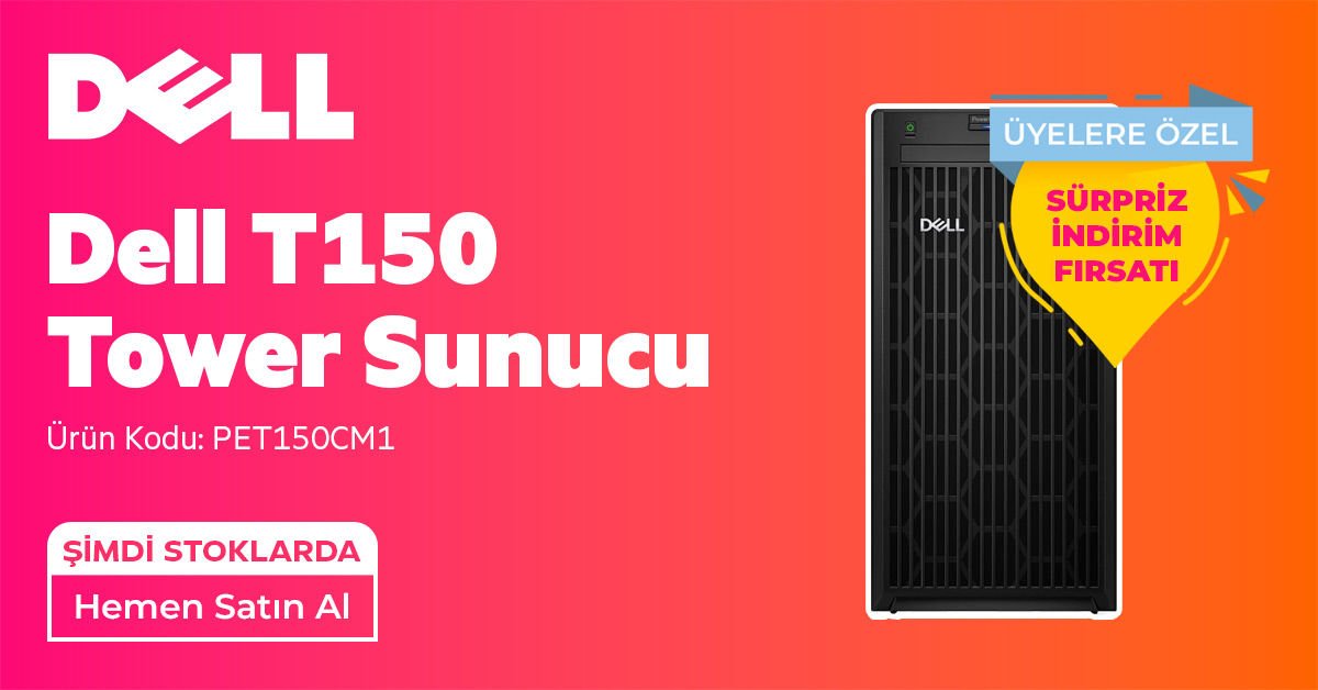 Dell T150 Tower Sunucu Fiyatları