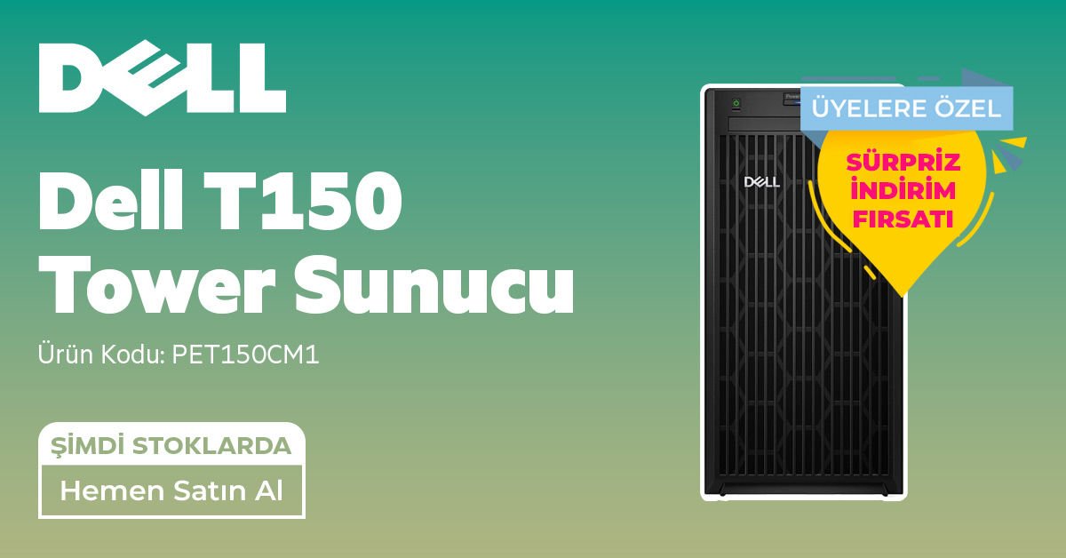 Dell T150 Tower Sunucu Fiyatları