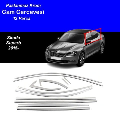 Skoda Super B Cam Çıtası Komple Set Çerçevesi Kromu Nikelajı 2015-2023