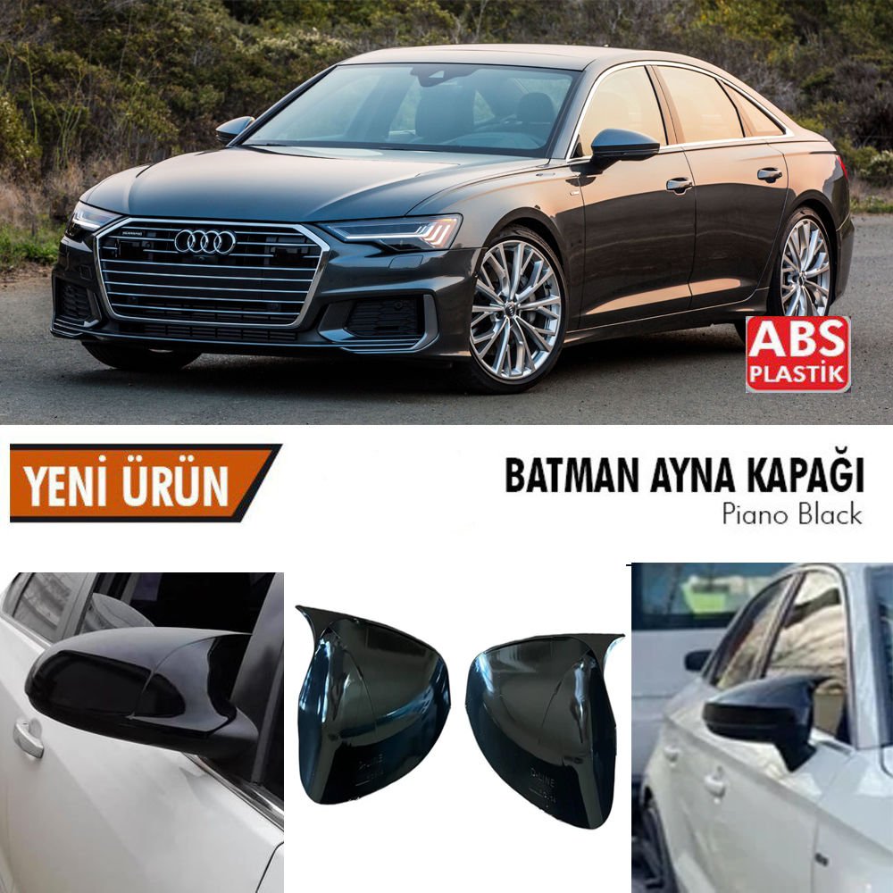 Audi A6 Yarasa Ayna Kapağı Batman Parlak Siyah Piano Black