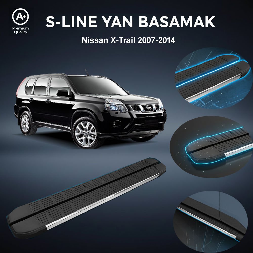 Nissan X-Trail S-Line Premium Krom Yan Basamak 2007-2014