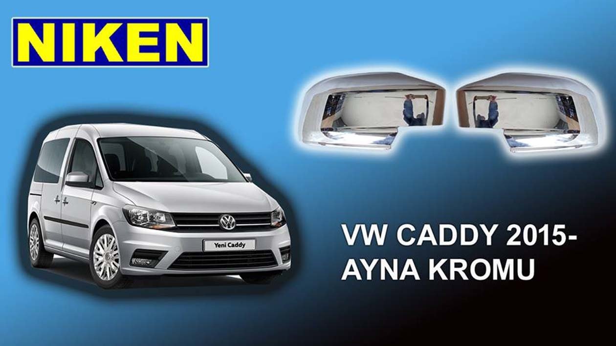 Volkswagen Caddy Ayna Kapağı Kromu Nikelajı 2015 Sonrası