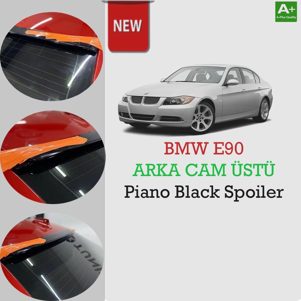 Bmw E90  Cam Üstü Piano Black Spoiler