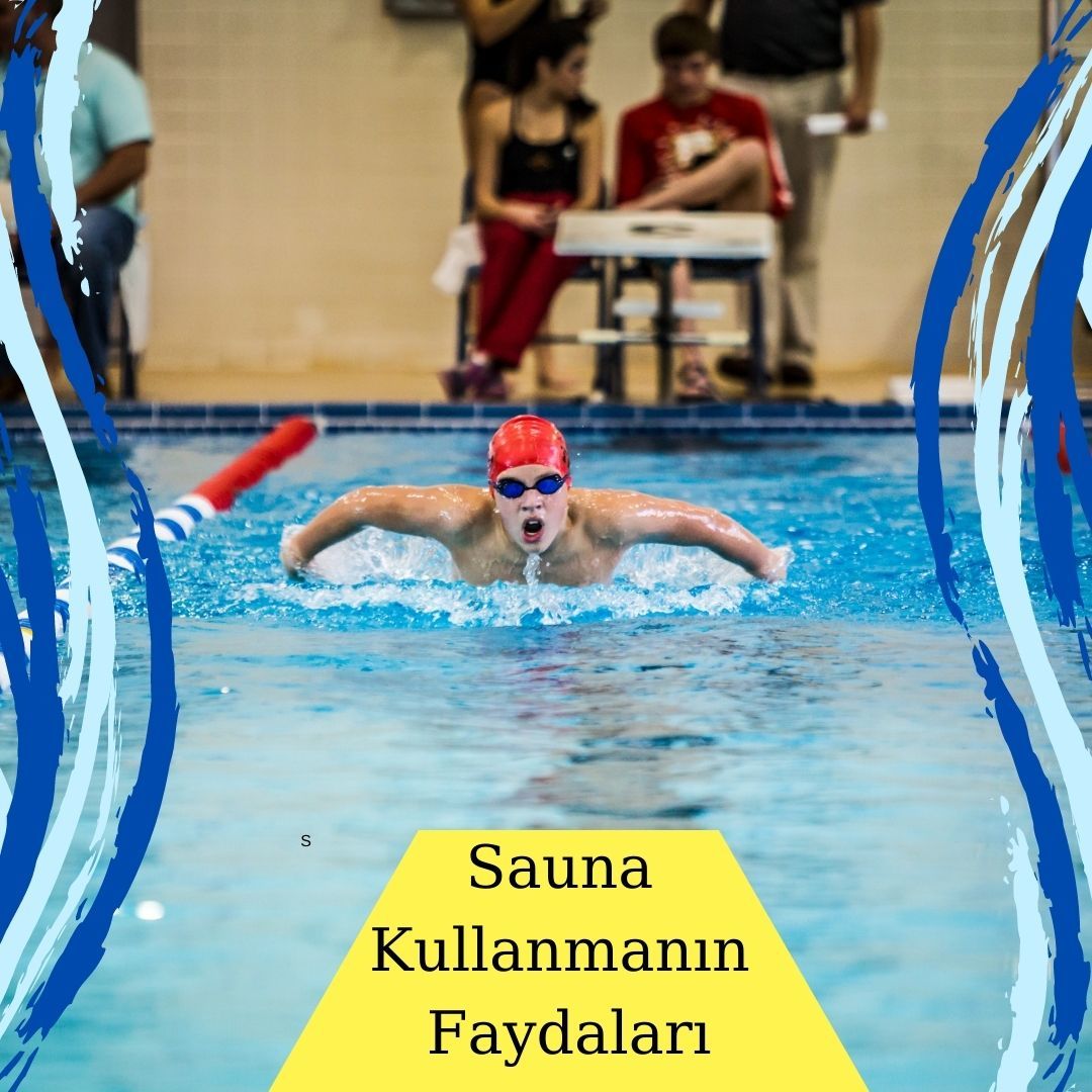 Sauna Kullanmanın Sağlığa Faydaları