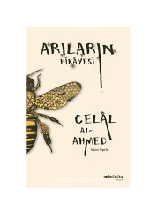 Arıların Hikayesi - Celal Al-i Ahmed