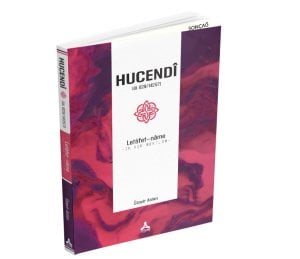 HUCENDÎ (öl. 829/1425?) Letâfet-nâme -On Aşk Mektubu-