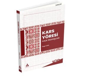 KARS YÖRESİ HALK İNANIŞLARI