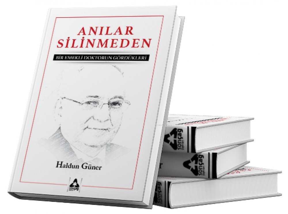ANILAR SİLİNMEDEN BİR EMEKLİ DOKTORUN GÖRDÜKLERİ