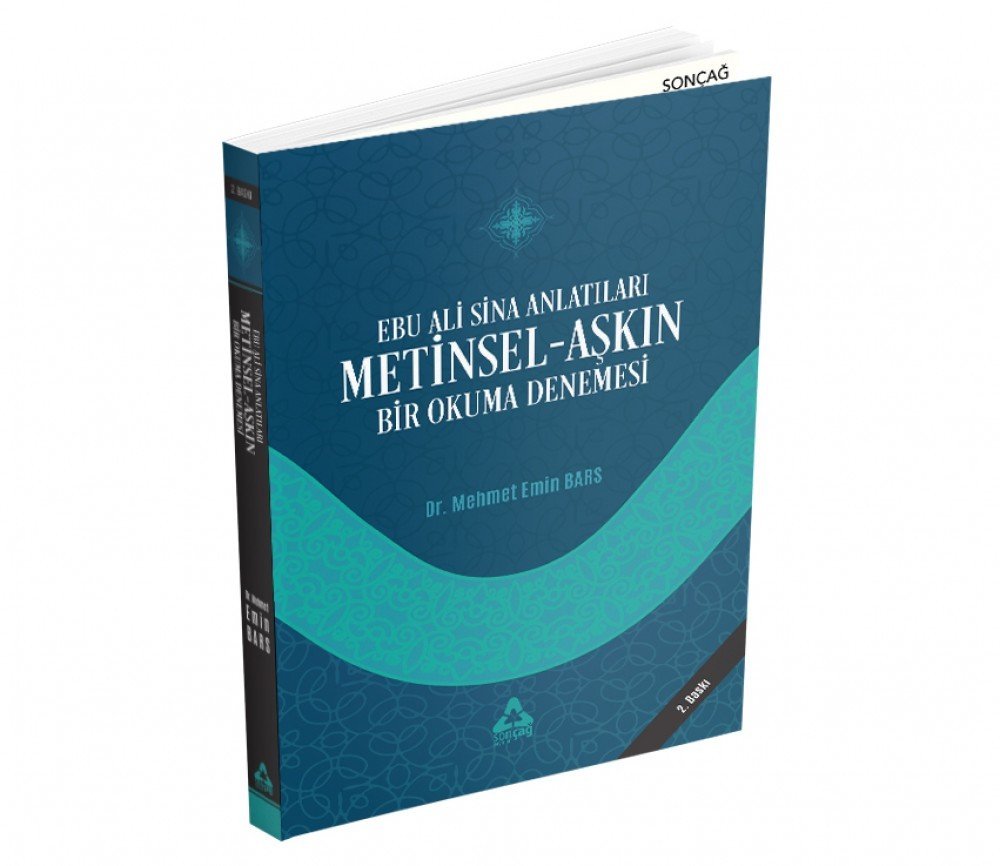 EBU ALİ SİNA ANLATILARI METİNSEL AŞKIN BİR OKUMA DENEMESİ