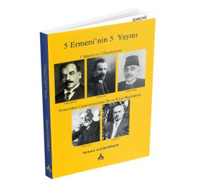 5 ERMENİ’NİN 5 YAYINI