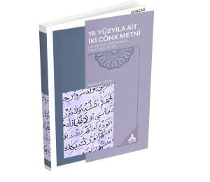 19. YÜZYILA AİT İKİ CÖNK METNİ ÇEVİRİ YAZI, SÖZ VARLIĞI, İMLA ÖZELLİKLERİ