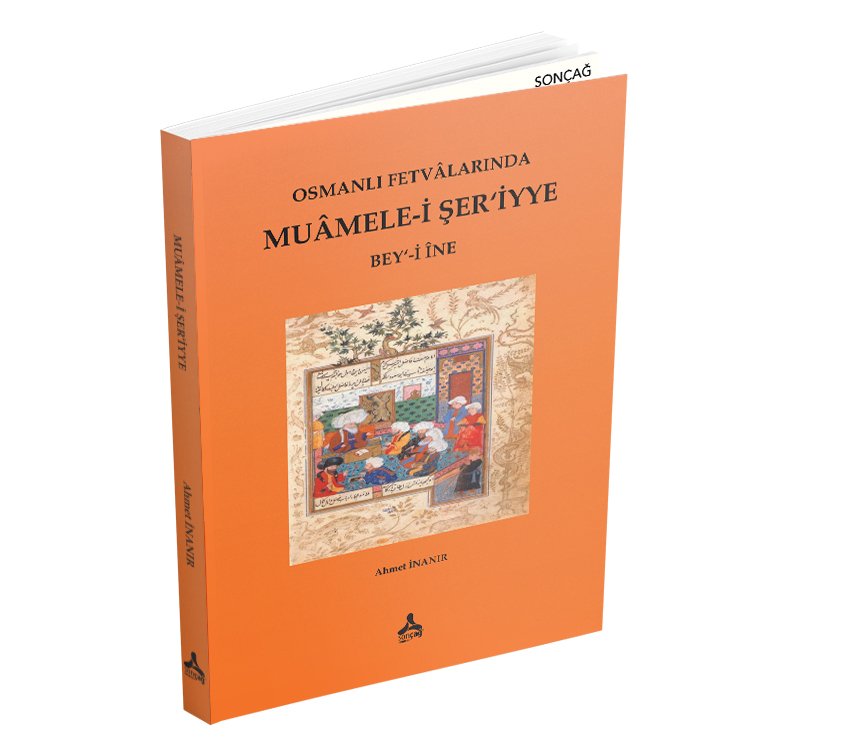 OSMANLI FETVÂLARINDA MUÂMELE-İ ŞER’İYYE BEY‘-İ ÎNE