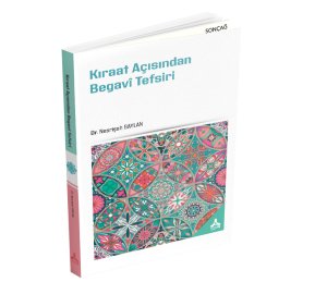 KIRAAT AÇISINDAN BEGAVÎ TEFSİRİ