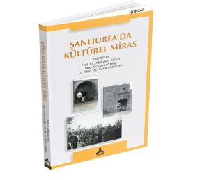 ŞANLIURFA’DA KÜLTÜREL MİRAS