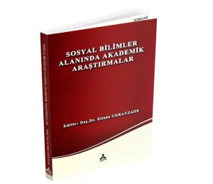 SOSYAL BİLİMLER ALANINDA AKADEMİK ARAŞTIRMALAR