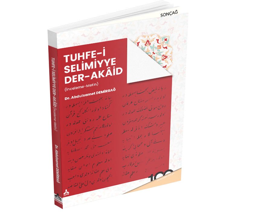 TUHFE-İ SELİMİYYE DER-AKÂİD (İnceleme-Metin)