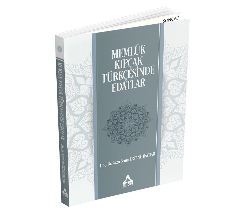 MEMLÜK KIPÇAK TÜRKÇESİNDE EDATLAR MEMLÜK KIPÇAK