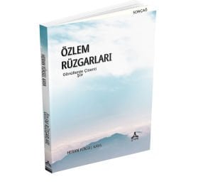 ÖZLEM RÜZGARLARI GÖNÜLLERDE ÇİSENTİ