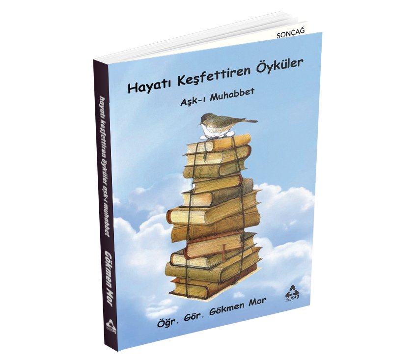 HAYATI KEŞFETTİREN ÖYKÜLER