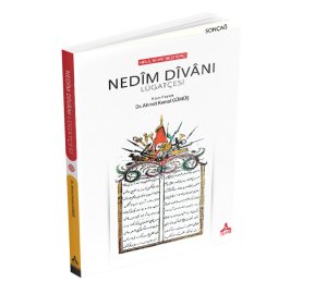 NEDÎM DÎVÂNI LÜGATÇESİ